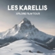 Xplore Film tour : Les Karellis