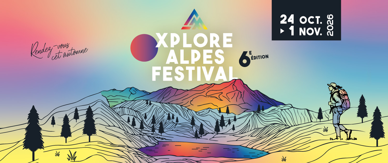 Xplore Alpes Festival – Le Festival de la montagne Xplore Alpes Festival – Le Festival de la montagne