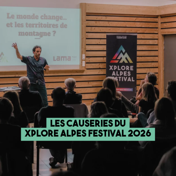 Causeries Xplore Alpes Festival 2026